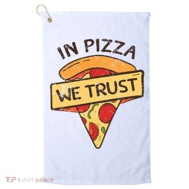 In Pizza We Trust Pizza Lover Golf Towel