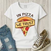 In Pizza We Trust Pizza Lover Women's T-Shirt thumb 3
