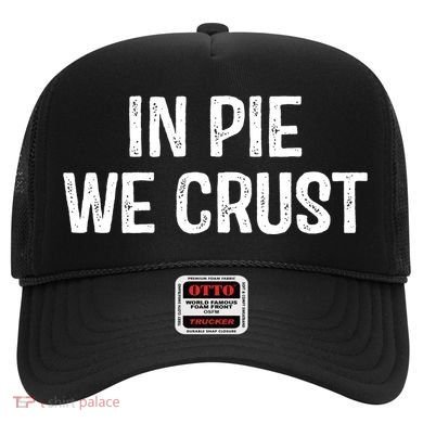 In Pie We Crust Funny Thanksgiving Hat