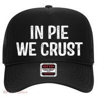 In Pie We Crust Funny Thanksgiving Hat thumb 0