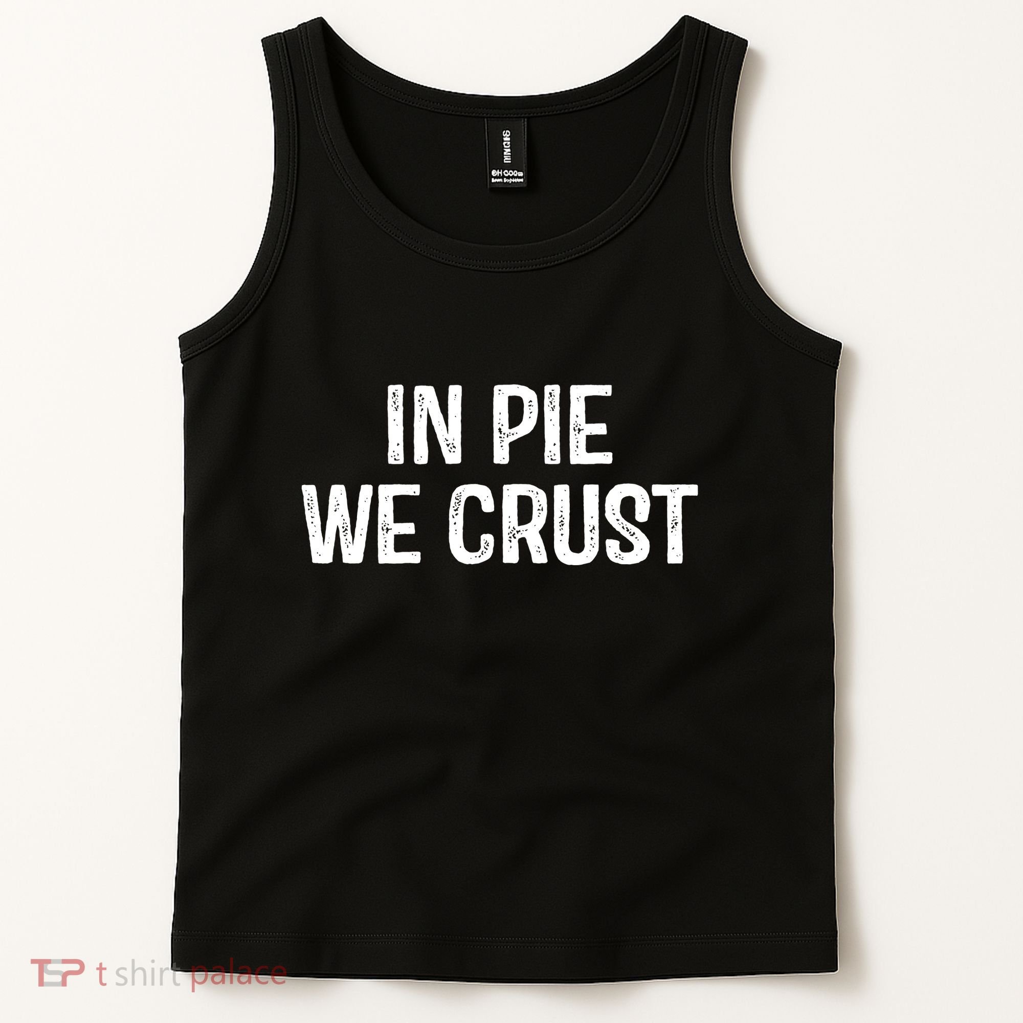 In Pie We Crust Funny Thanksgiving Tank Top