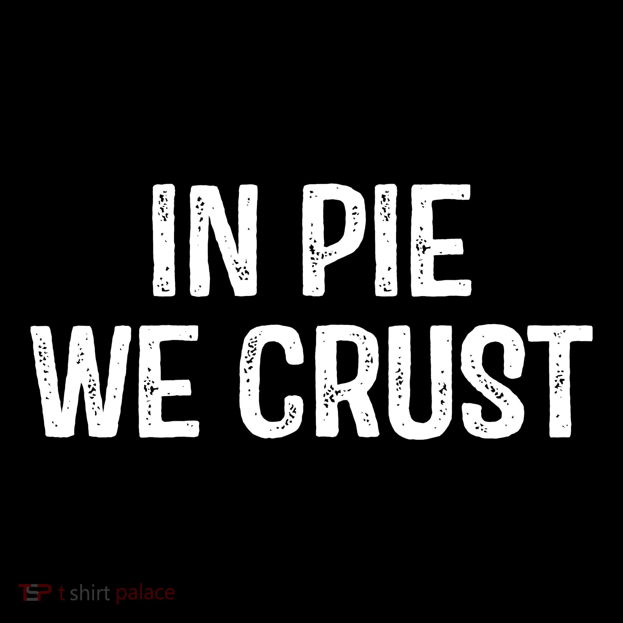 In Pie We Crust Funny Thanksgiving Tank Top