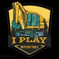 I Play With Big Tools Excavator Toddler Hoodie thumb 2