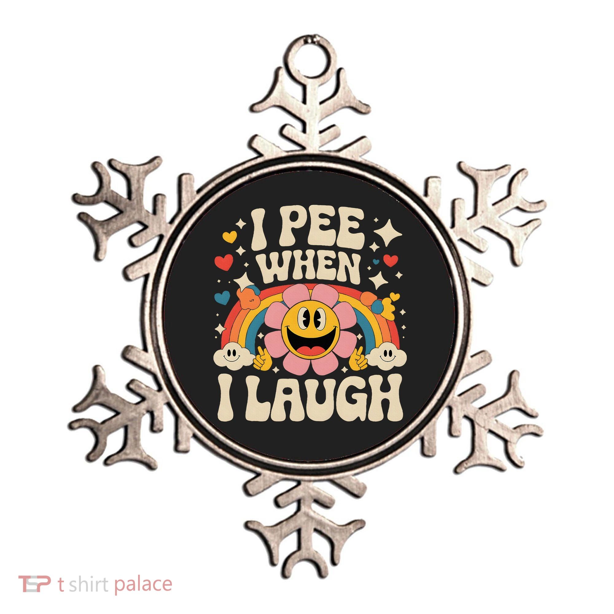 I Pee When I Laugh Naughty Ornament