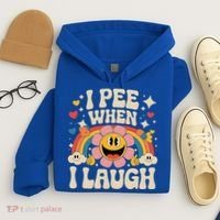 I Pee When I Laugh Naughty Hoodie thumb 4