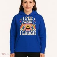 I Pee When I Laugh Naughty Hoodie thumb 5