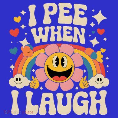 I Pee When I Laugh Naughty Tie-Dye T-Shirt
