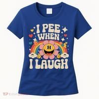 I Pee When I Laugh Naughty Women's T-Shirt thumb 0
