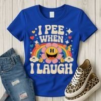I Pee When I Laugh Naughty Women's T-Shirt thumb 3