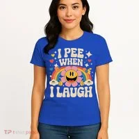 I Pee When I Laugh Naughty Women's T-Shirt thumb 4