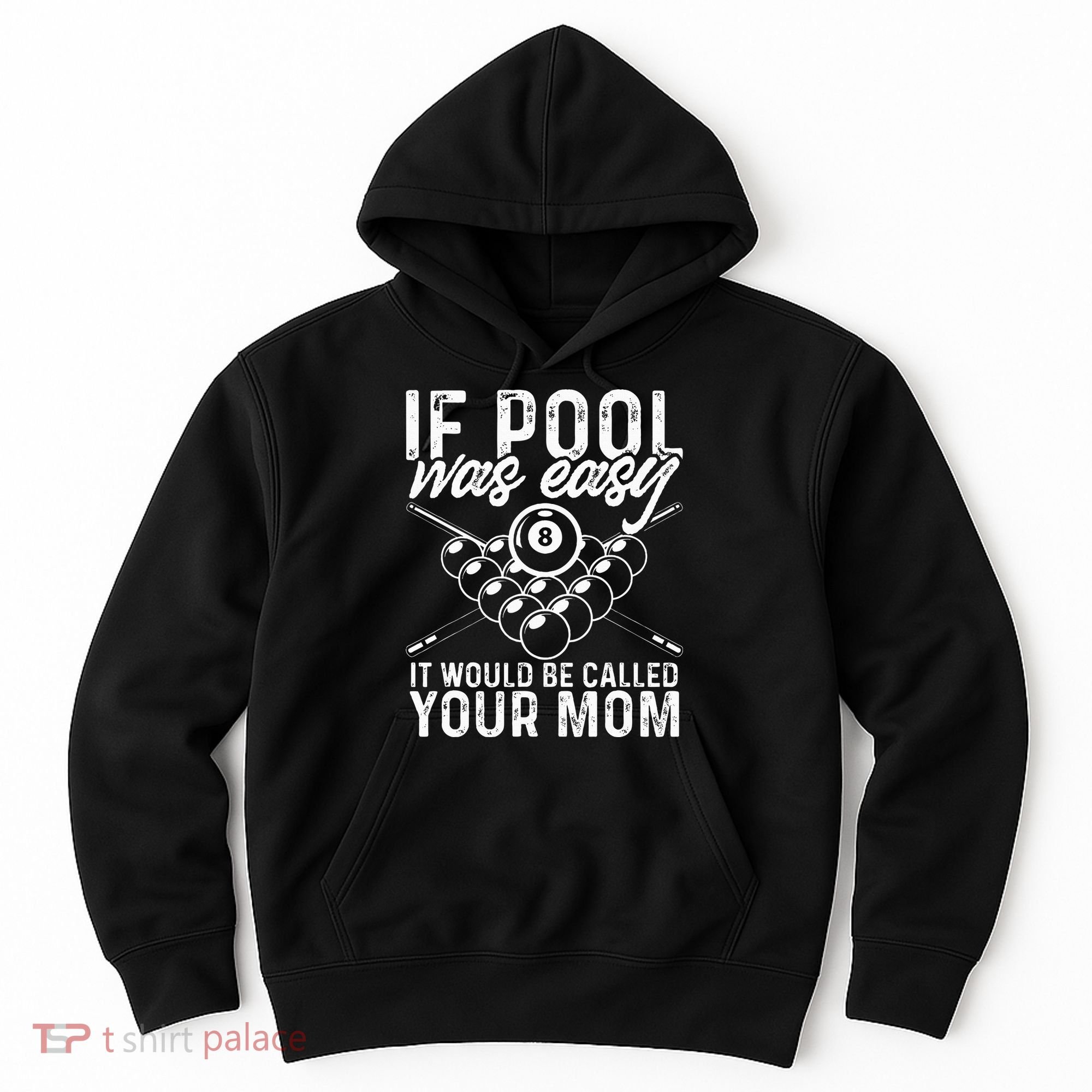 If Pool Was Easy Funny Sport Pool Billiard  Hoodie