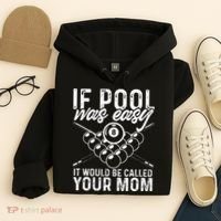 If Pool Was Easy Funny Sport Pool Billiard  Hoodie thumb 4