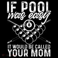 If Pool Was Easy Funny Sport Pool Billiard  Hoodie thumb 7