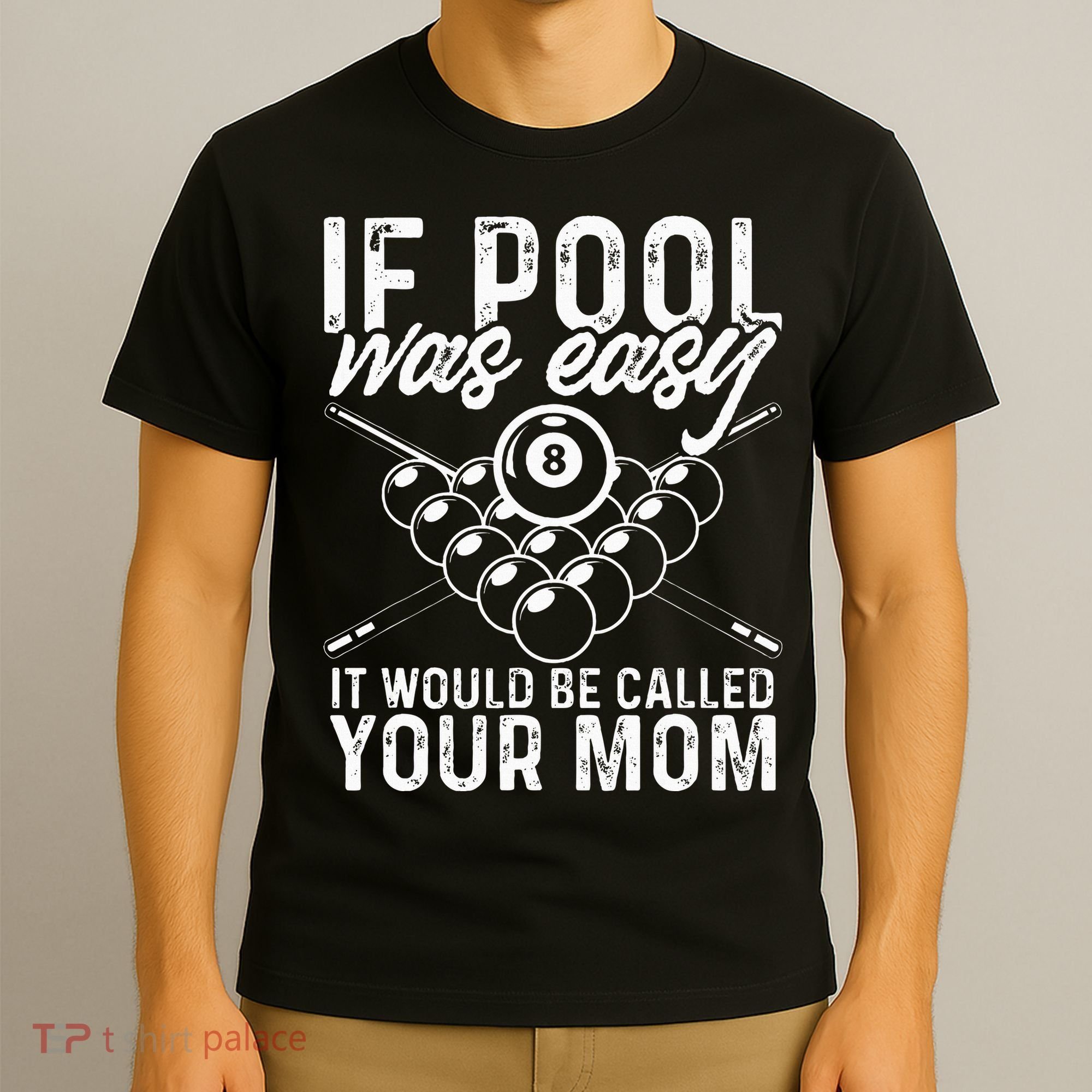 If Pool Was Easy Funny Sport Pool Billiard  T-Shirt