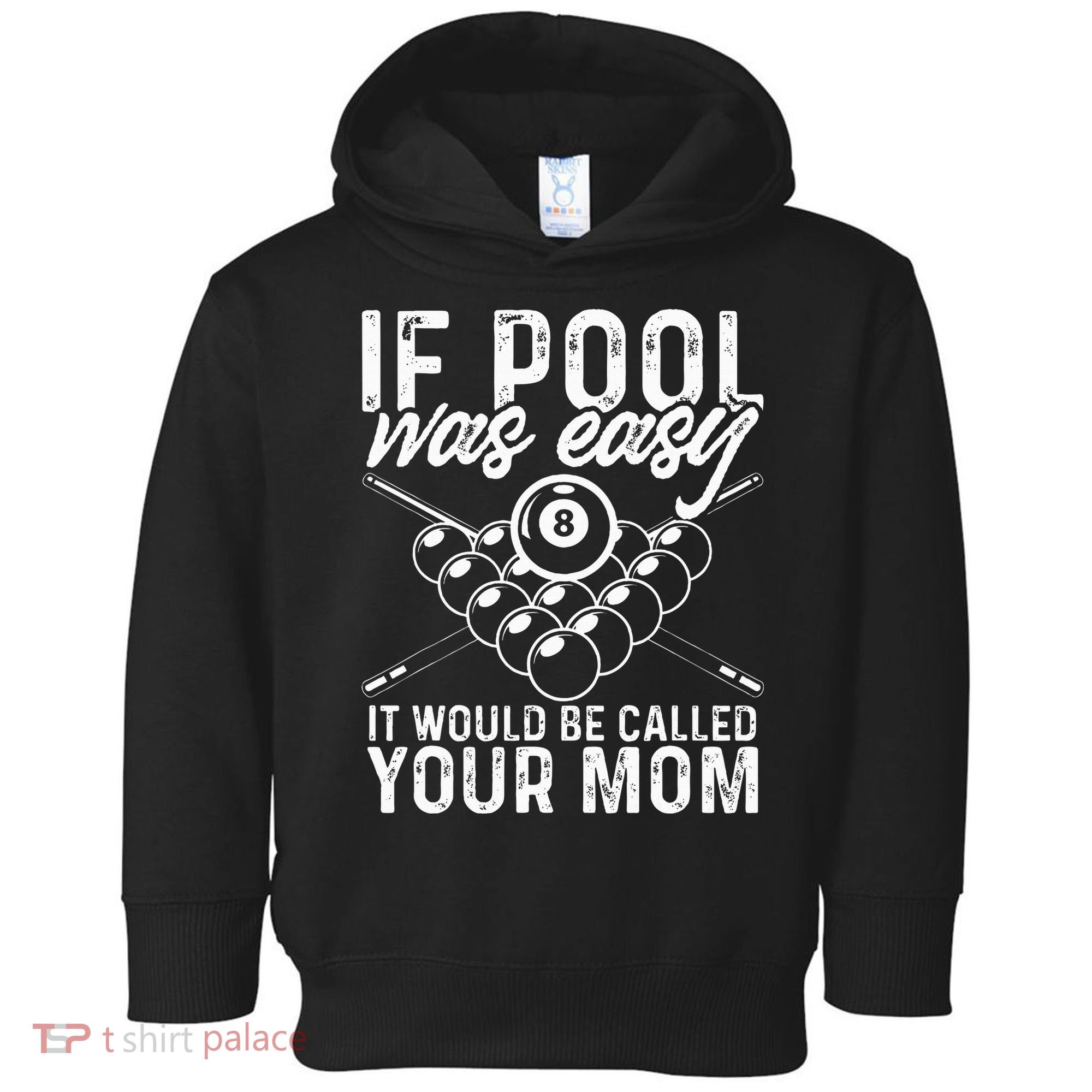 If Pool Was Easy Funny Sport Pool Billiard  Toddler Hoodie