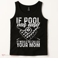 If Pool Was Easy Funny Sport Pool Billiard  Tank Top thumb 2