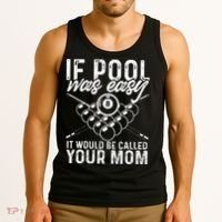 If Pool Was Easy Funny Sport Pool Billiard  Tank Top thumb 3