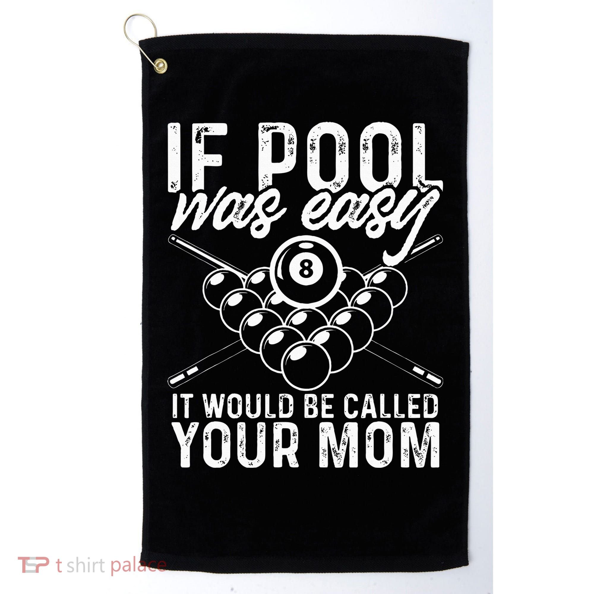 If Pool Was Easy Funny Sport Pool Billiard  Golf Towel