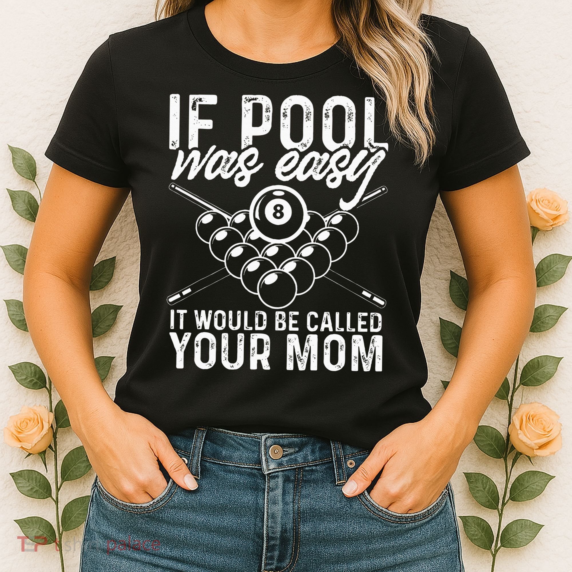 If Pool Was Easy Funny Sport Pool Billiard  Women's T-Shirt