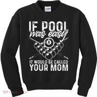 If Pool Was Easy Funny Sport Pool Billiard  Kids Sweatshirt thumb 0
