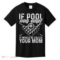 If Pool Was Easy Funny Sport Pool Billiard  Kids T-Shirt thumb 0