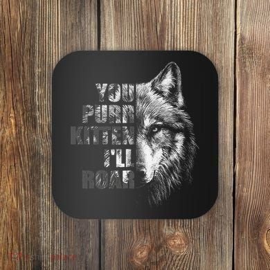ILl Protect You Kitten No Matter What Funny Alpha Wolf Meme Coaster
