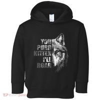 ILl Protect You Kitten No Matter What Funny Alpha Wolf Meme Toddler Hoodie thumb 0