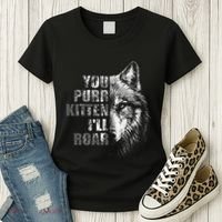 ILl Protect You Kitten No Matter What Funny Alpha Wolf Meme Women's T-Shirt thumb 3