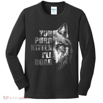 ILl Protect You Kitten No Matter What Funny Alpha Wolf Meme Kids Long Sleeve Shirt