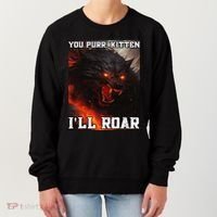 ILl Protect You Kitten No Matter What Funny Alpha Wolf Meme Women's Sweatshirt thumb 0