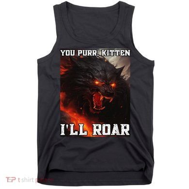 ILl Protect You Kitten No Matter What Funny Alpha Wolf Meme Tank Top
