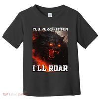 ILl Protect You Kitten No Matter What Funny Alpha Wolf Meme Toddler T-Shirt thumb 0