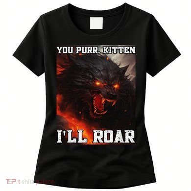 ILl Protect You Kitten No Matter What Funny Alpha Wolf Meme Women's T-Shirt