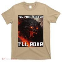 ILl Protect You Kitten No Matter What Funny Alpha Wolf Meme T-Shirt thumb 0