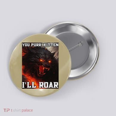 ILl Protect You Kitten No Matter What Funny Alpha Wolf Meme Button
