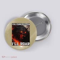 ILl Protect You Kitten No Matter What Funny Alpha Wolf Meme Button thumb 0