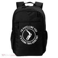 I'm Patelling You It's Going Tibia Good Day Therapist Backpack thumb 0