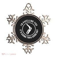 I'm Patelling You It's Going Tibia Good Day Therapist Ornament thumb 0
