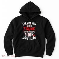 ILl Put You In The Trunk Hoodie thumb 0