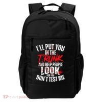 ILl Put You In The Trunk Backpack thumb 0