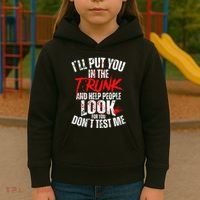 ILl Put You In The Trunk Kids Hoodie thumb 3