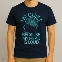 I'm Quiet Because My Head Is Loud T-Shirt thumb 3