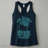 I'm Quiet Because My Head Is Loud Women's Tank Top thumb 3