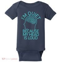 I'm Quiet Because My Head Is Loud Baby Bodysuit thumb 0