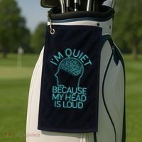 I'm Quiet Because My Head Is Loud Golf Towel thumb 2