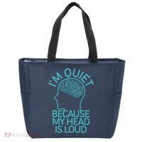 I'm Quiet Because My Head Is Loud Tote Bag thumb 0