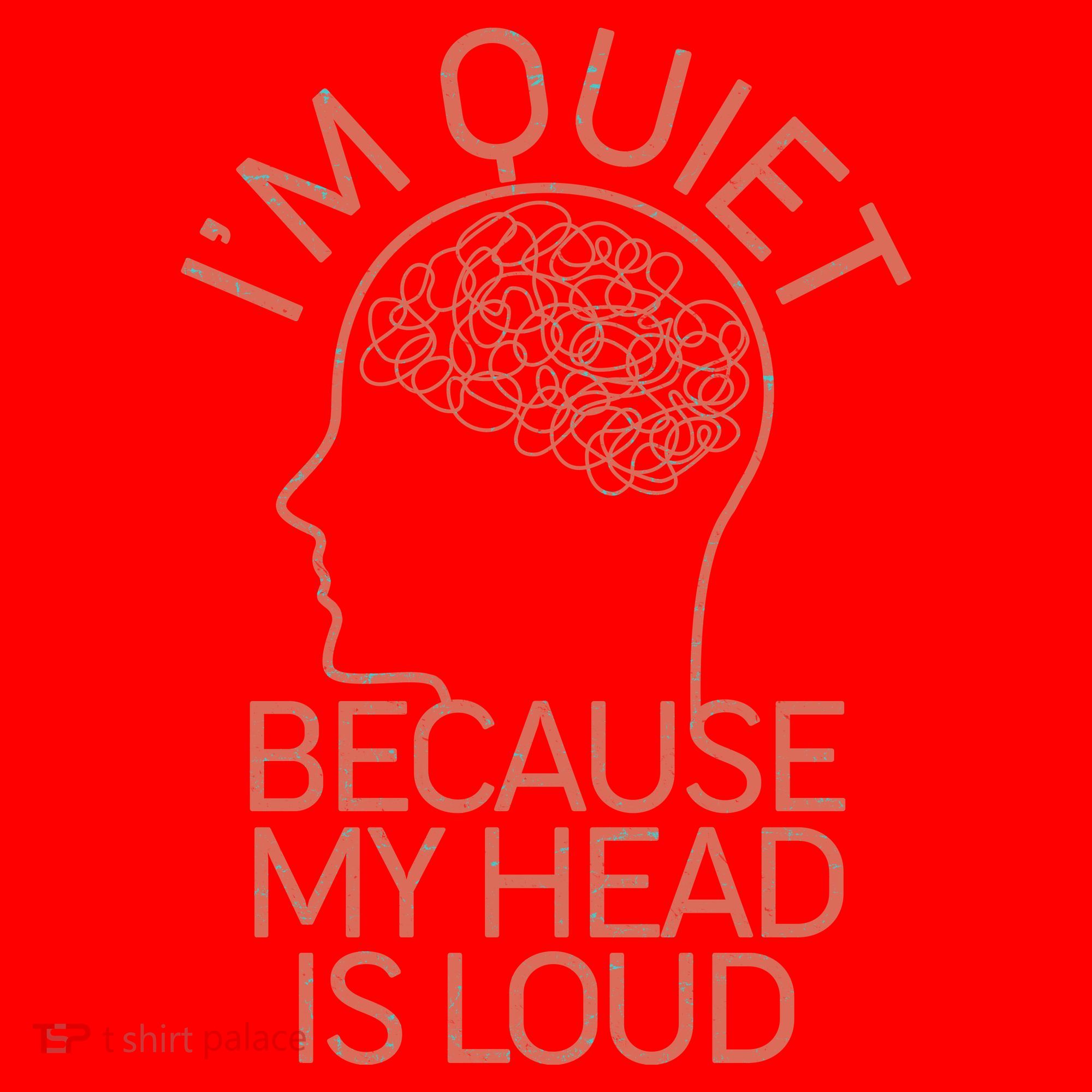 I'm Quiet Because My Head Is Loud Santa Hat
