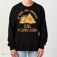 In Queso Emergency Cinco De Mayo Taco Call 9 Juan Mexican Women's Sweatshirt thumb 0
