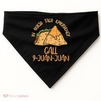 In Queso Emergency Cinco De Mayo Taco Call 9 Juan Mexican USA-Made Doggie Bandana thumb 0