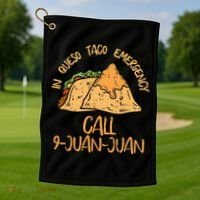 In Queso Emergency Cinco De Mayo Taco Call 9 Juan Mexican Golf Towel thumb 1